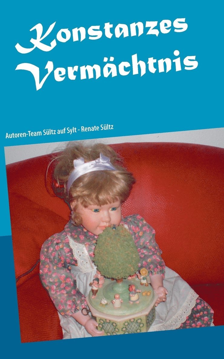 Renate Sültz - Konstanzes Vermächtnis, Häftad