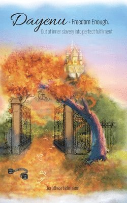 Dorothea Lehmann - Dayenu - Freedom Enough, Häftad