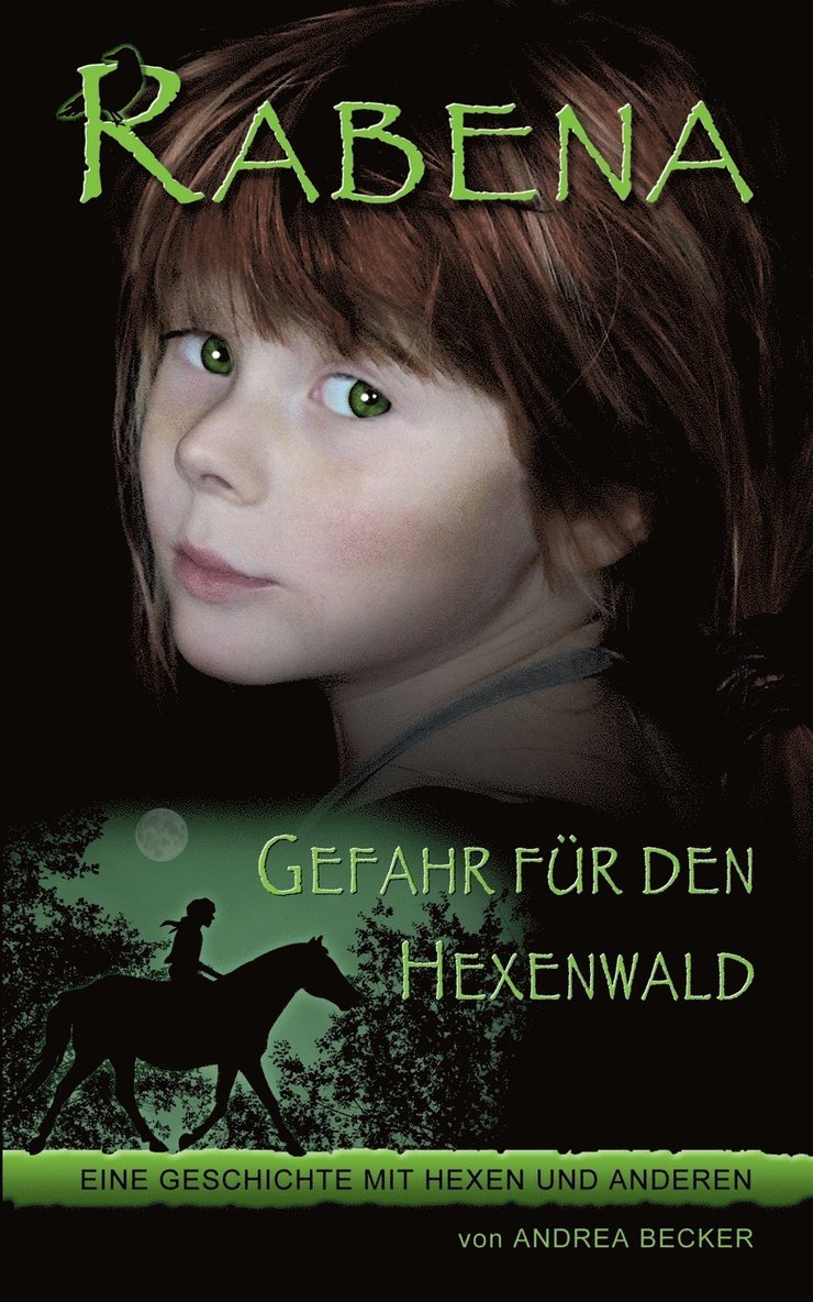 Andrea Becker - Rabena - Gefahr für den Hexenwald, Häftad