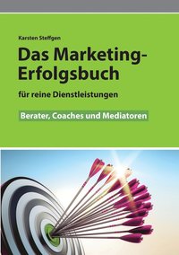 bokomslag Das Marketing- Erfolgsbuch fr reine Dienstleistungen