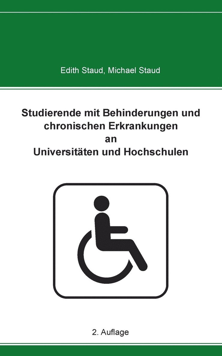 Studierende mit Behinderungen und chronischen Erkrankungen an Universitten und Hochschulen 1