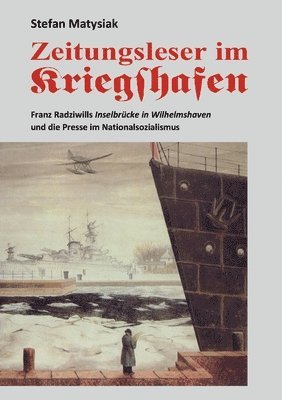 bokomslag Zeitungsleser im Kriegshafen