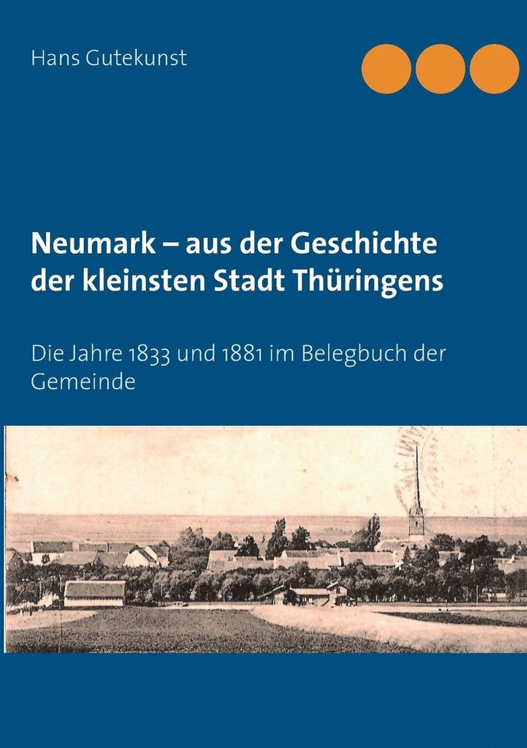 Neumark - aus der Geschichte der kleinsten Stadt Thringens 1