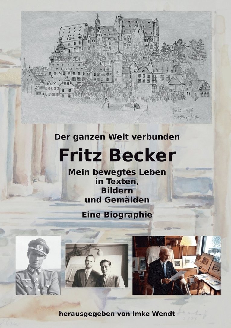 Fritz Becker, Imke Wendt - Fritz Becker - Mein bewegtes Leben, Häftad