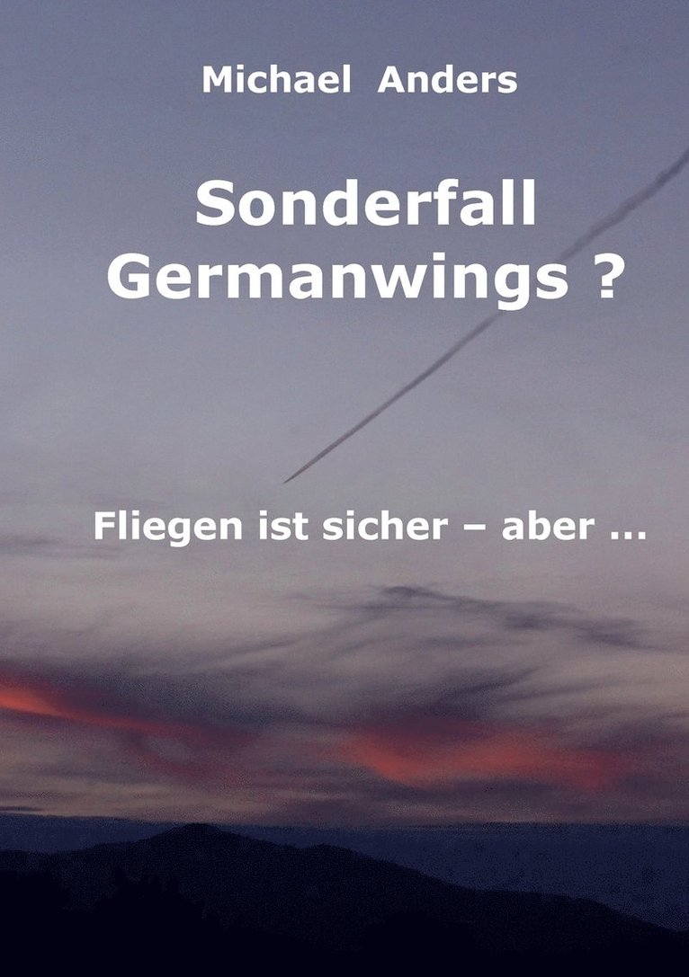 Michael Anders - Sonderfall Germanwings?, Häftad