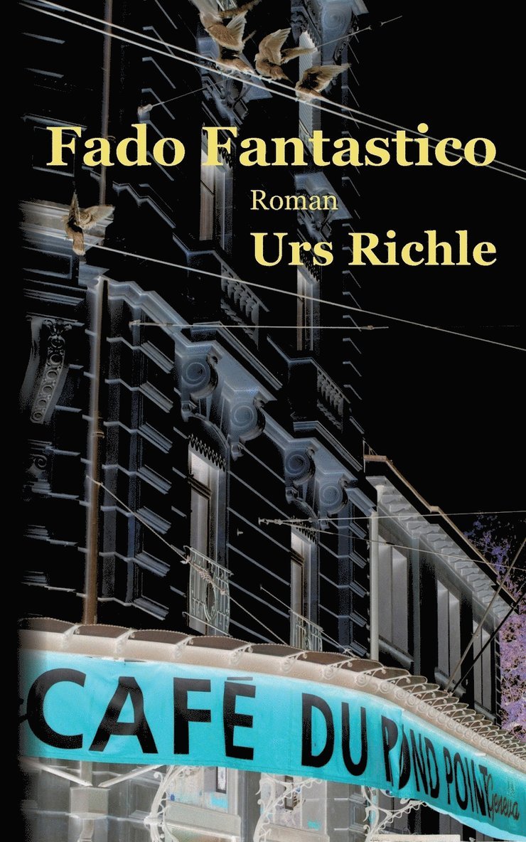 Urs Richle - Fado Fantastico, Häftad