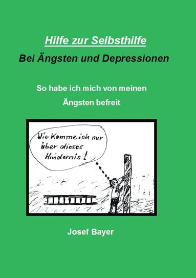 bokomslag Hilfe zur Selbsthilfe bei ngsten und Depressionen