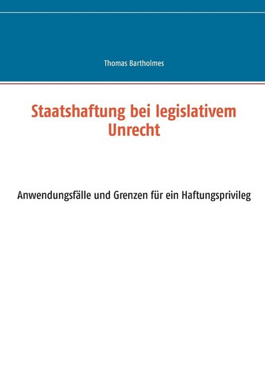 bokomslag Staatshaftung bei legislativem Unrecht