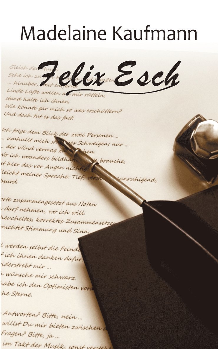 Madelaine Kaufmann - Felix Esch, Häftad