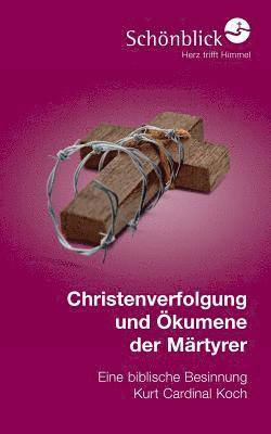 bokomslag Christenverfolgung und kumene der Mrtyrer