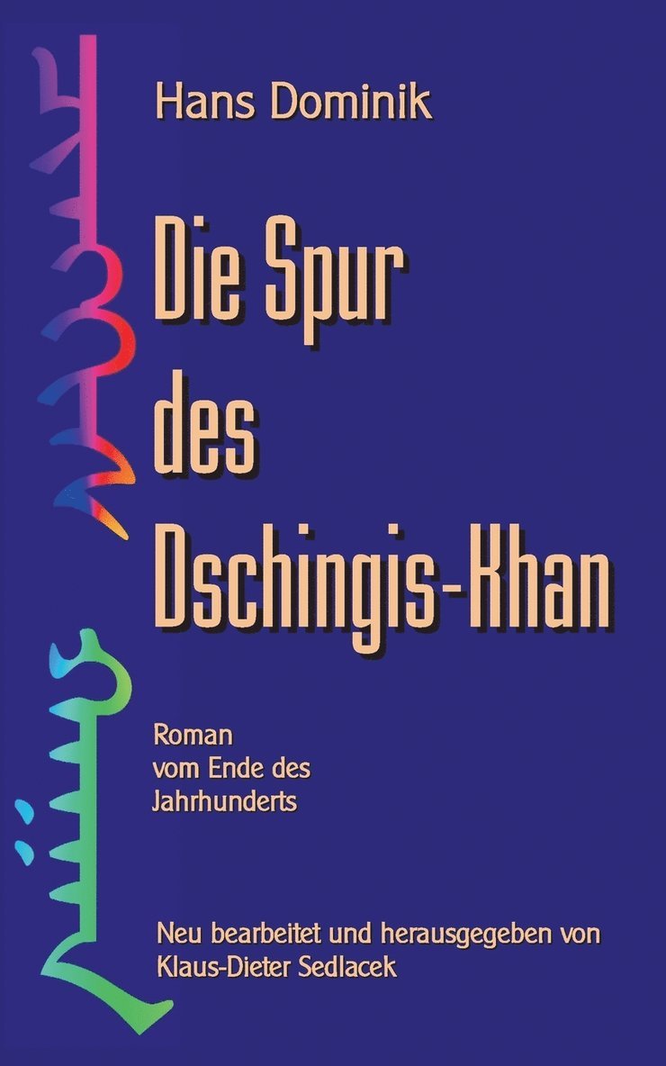 Hans Dominik, Klaus-Dieter Sedlacek - Spur des Dschingis-Khan, Häftad