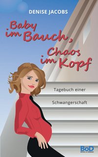 bokomslag Baby im Bauch, Chaos im Kopf