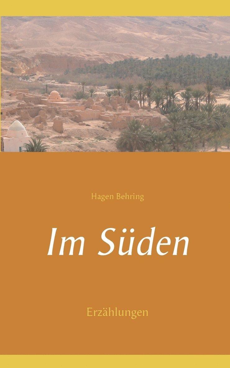 Hagen Behring - Im Süden, Häftad