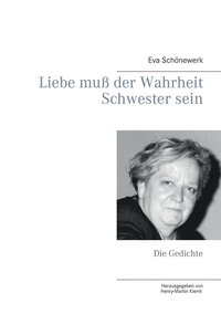 bokomslag Liebe muß der Wahrheit Schwester sein