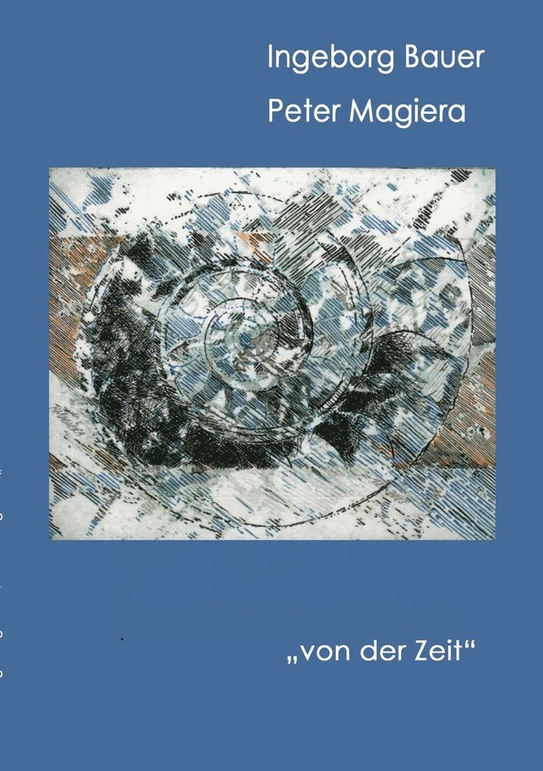 Ingeborg Bauer - "von der Zeit", Häftad