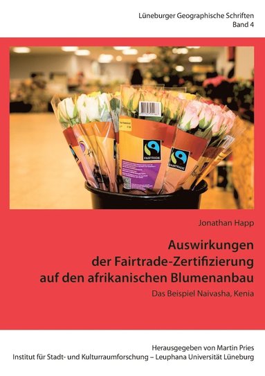 bokomslag Auswirkungen der Fairtrade-Zertifizierung auf den afrikanischen Blumenanbau