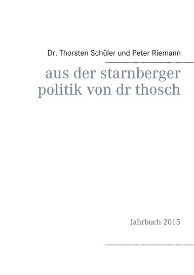 bokomslag Aus der Starnberger Politik von Dr. Thosch