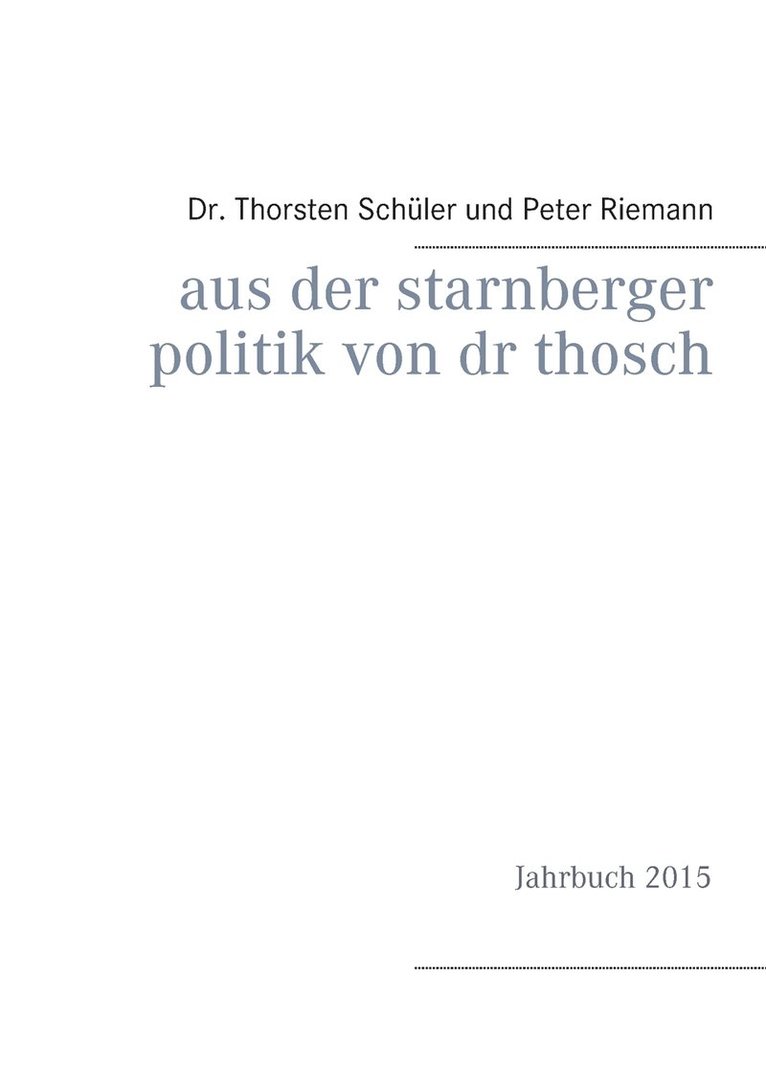 Aus der Starnberger Politik von Dr. Thosch 1