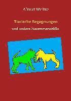 bokomslag Tierische Begegnungen und andere Zusammenstöße