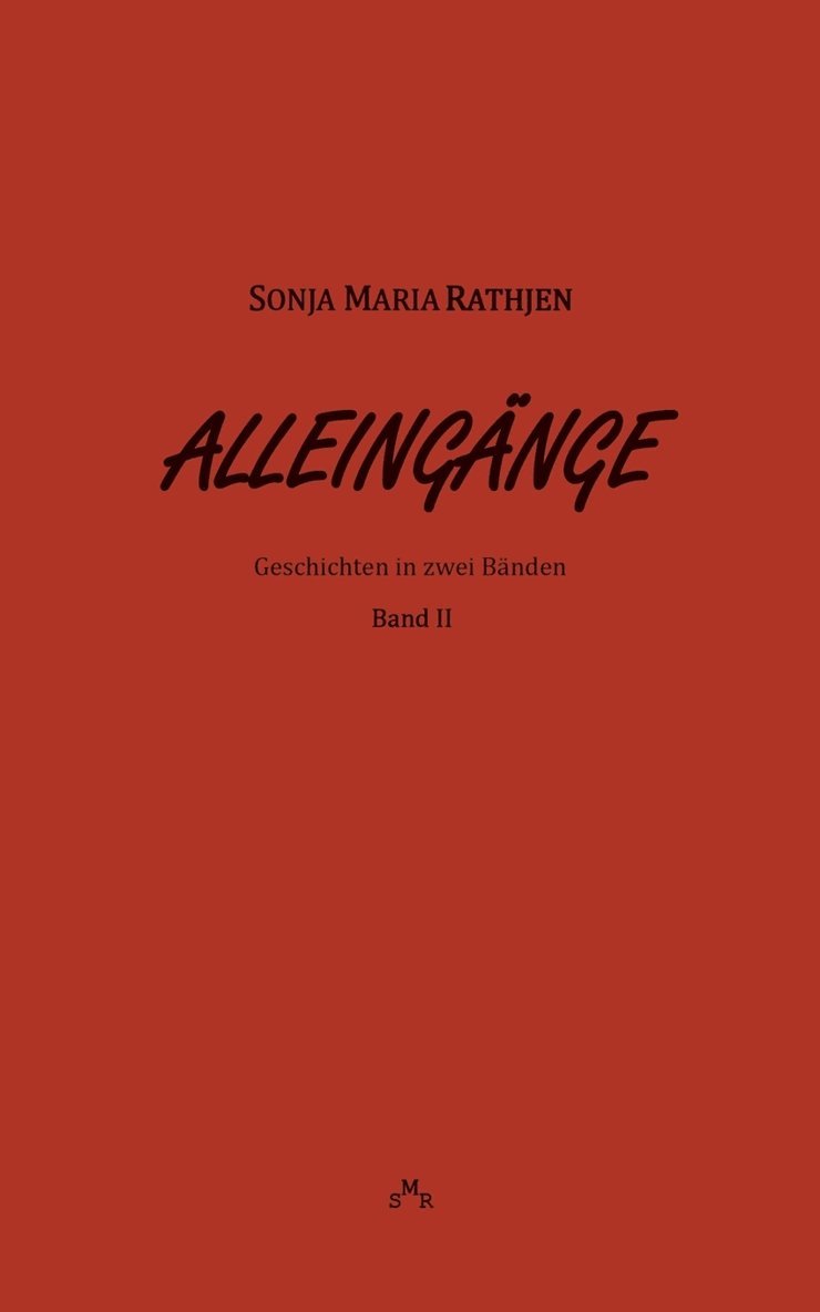 Alleingänge, Band II