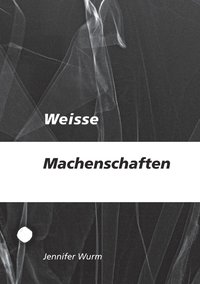 bokomslag Weisse Machenschaften