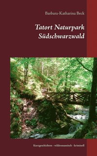 bokomslag Tatort Naturpark Südschwarzwald