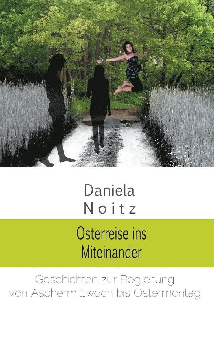 Osterreise ins Miteinander 1