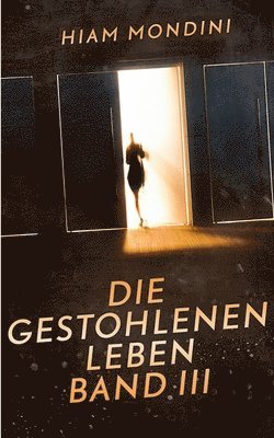 Die gestohlenen Leben Band III 1