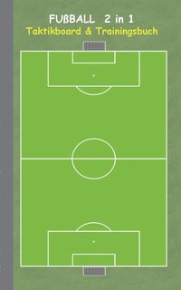 bokomslag Fußball 2 in 1 Taktikboard und Trainingsbuch