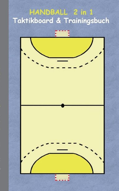 bokomslag Handball 2 in 1 Taktikboard und Trainingsbuch