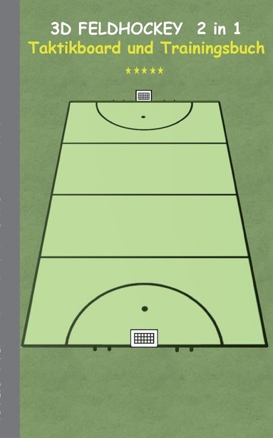 bokomslag 3D Feldhockey 2 in 1 Taktikboard und Trainingsbuch