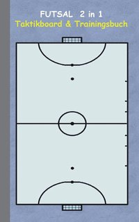 bokomslag Futsal 2 in 1 Taktikboard und Trainingsbuch