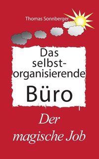 bokomslag Das selbst organisierende Buro