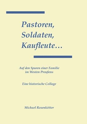 Pastoren, Soldaten, Kaufleute... 1