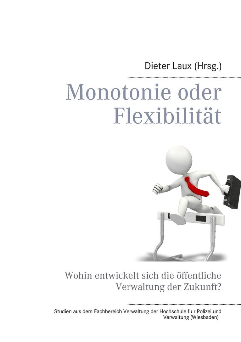 Dieter Laux - Monotonie oder Flexibilität, Häftad