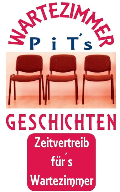 bokomslag PiT¿s Wartezimmer Geschichten