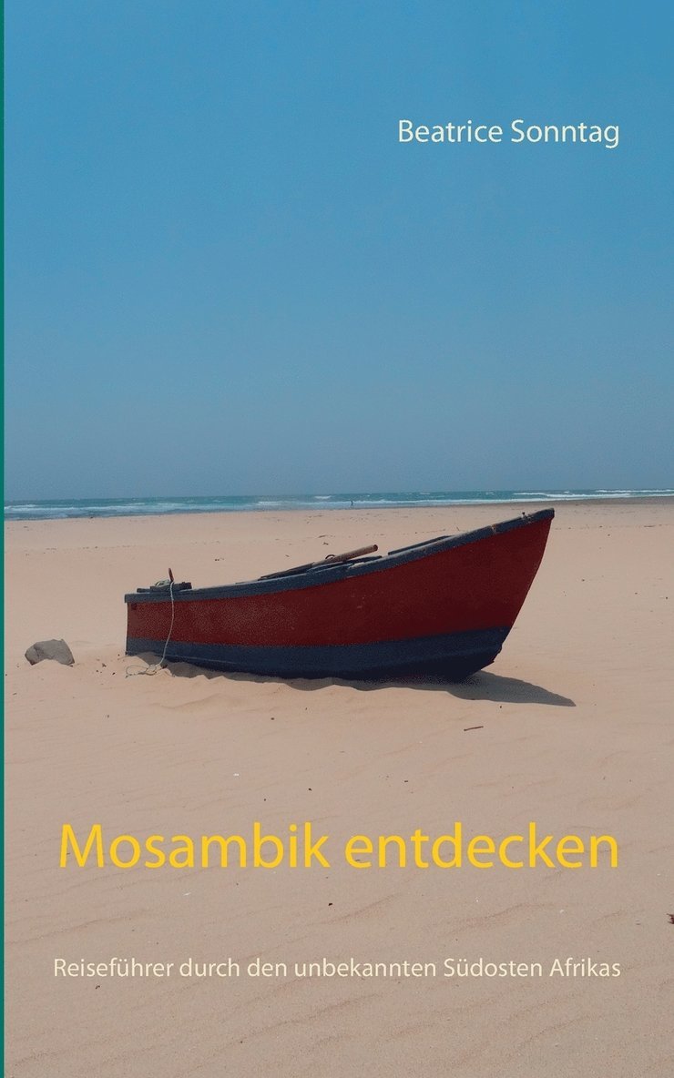 Beatrice Sonntag - Mosambik entdecken, Häftad
