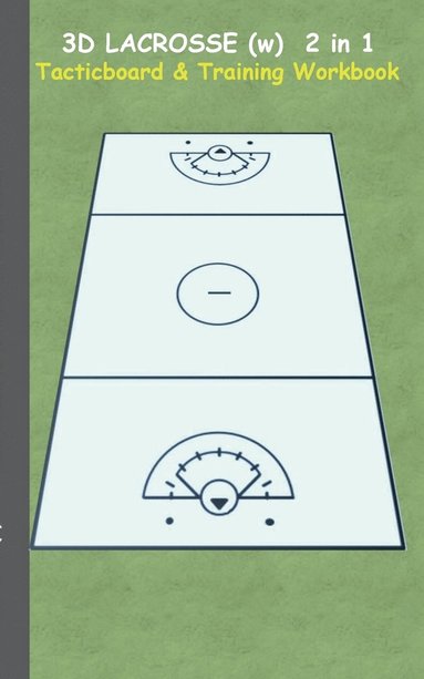 bokomslag 3D Lacrosse (WOMEN) 2 in 1 Tacticboard and Training Book
