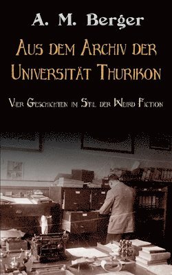 bokomslag Aus dem Archiv der Universitt Thurikon