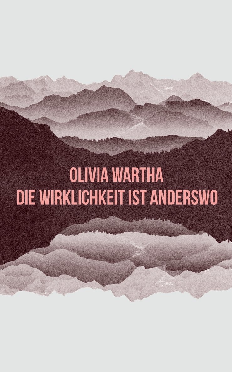 Wirklichkeit ist anderswo