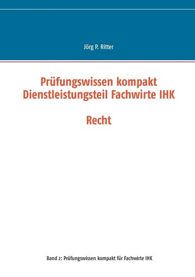 bokomslag Prfungswissen kompakt Dienstleistungsteil Fachwirte IHK