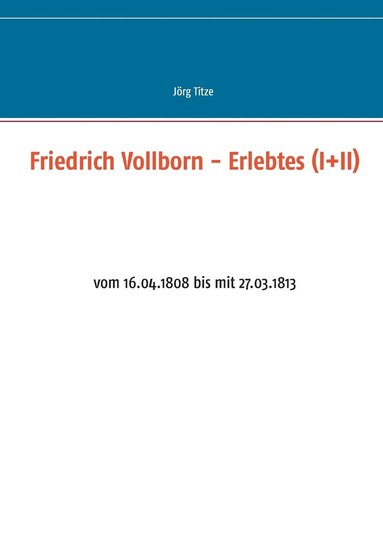 bokomslag Friedrich Vollborn - Erlebtes (I+II)