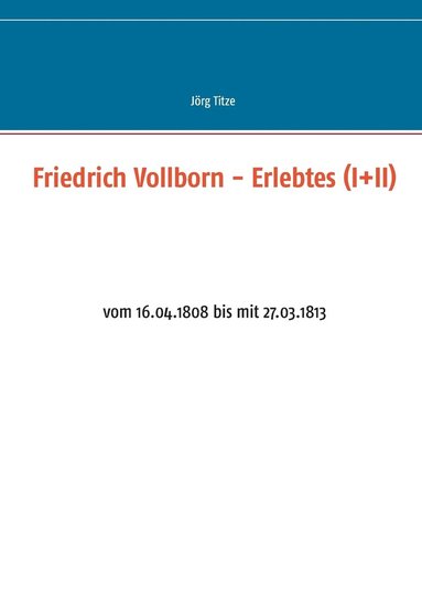 bokomslag Friedrich Vollborn - Erlebtes (I+II)
