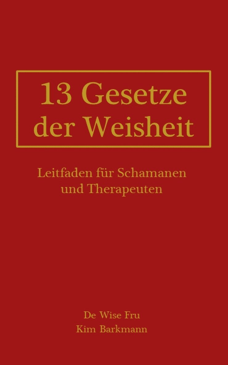 13 Gesetze der Weisheit 1