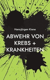 bokomslag Abwehr von Krebs + Krankheiten