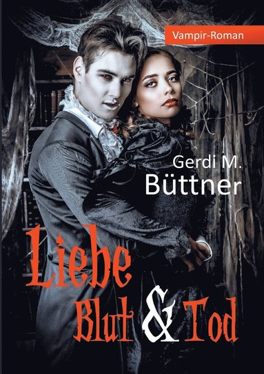 bokomslag Liebe Blut & Tod