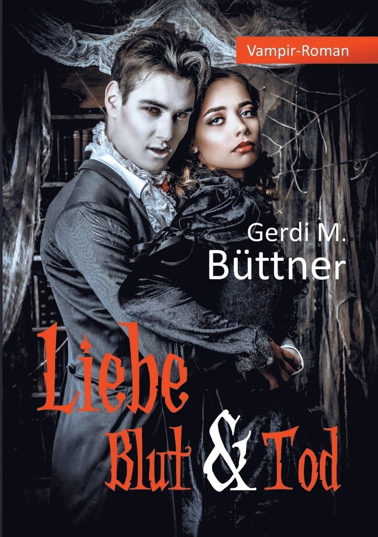 Liebe Blut & Tod 1