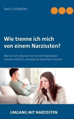 bokomslag Wie trenne ich mich von einem Narzissten?