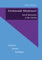 bokomslag Emotionaler Missbrauch durch Narzissten in der Familie