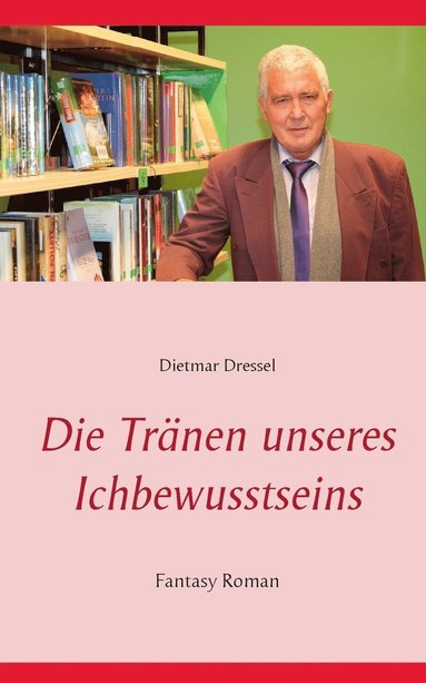 bokomslag Tränen unseres Ichbewusstseins